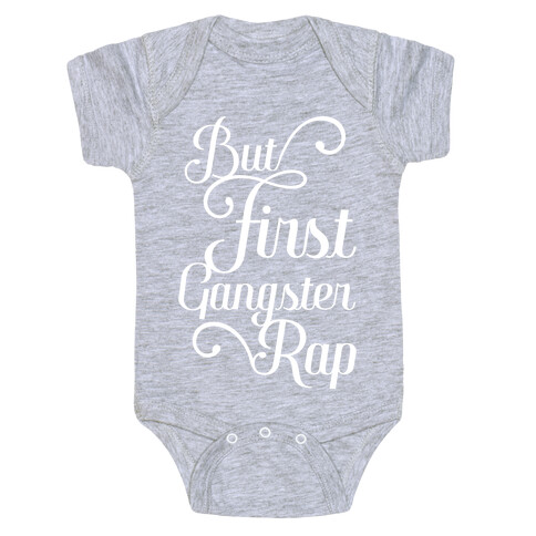 But First Gangster Rap Baby One-Piece