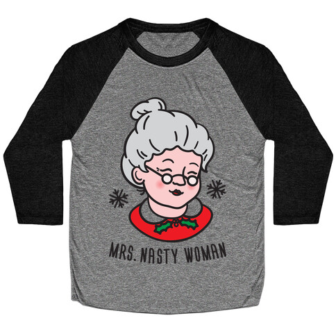 Mrs. Nasty Woman Baseball Tee