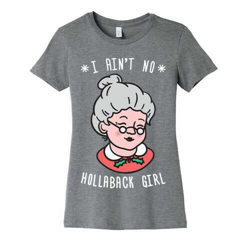 Hollaback Mrs. Claus (White) Womens T-Shirt