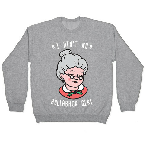 Hollaback Mrs. Claus (White) Pullover