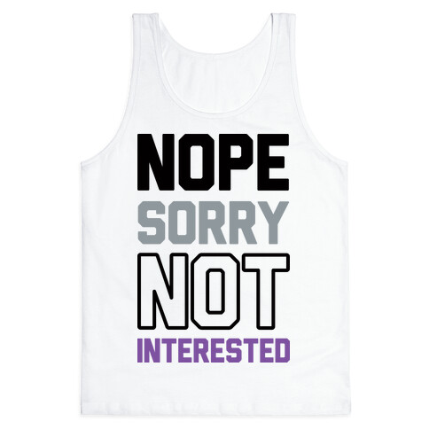 Nope Sorry Not Interested Tank Top