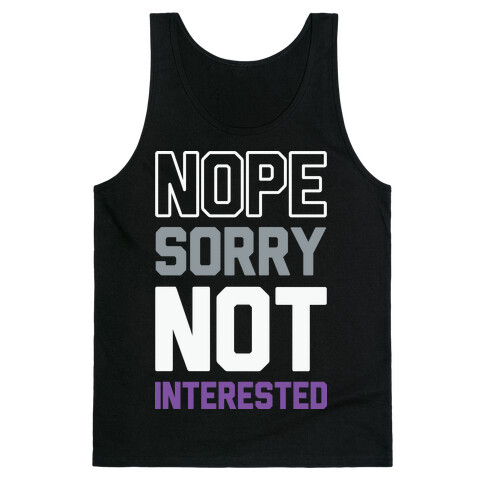 Nope Sorry Not Interested Tank Top