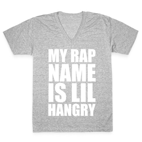 My Rap Name Is Lil Hangry V-Neck Tee Shirt