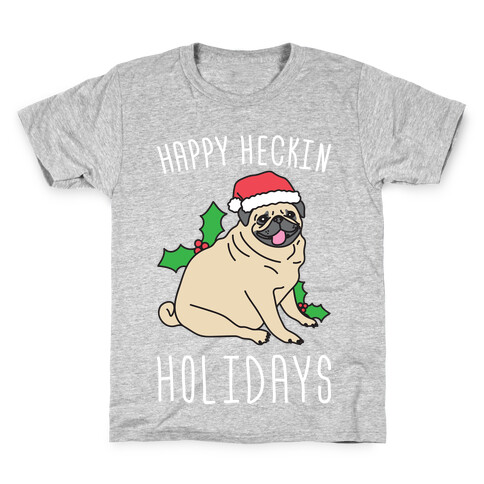 Happy Heckin Holidays Kids T-Shirt