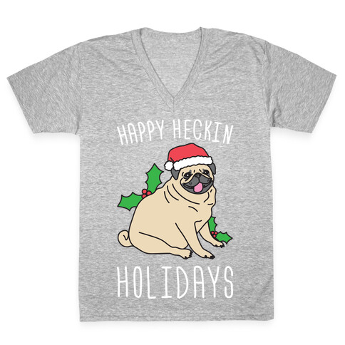 Happy Heckin Holidays V-Neck Tee Shirt