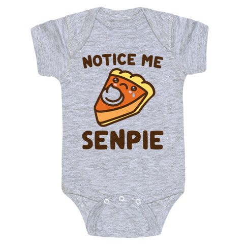 Notice Me Senpie Parody Baby One-Piece