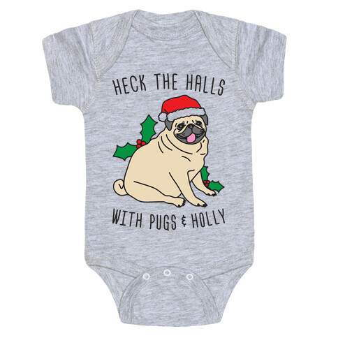 Heck The Halls Baby One-Piece