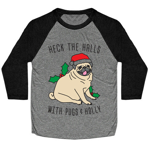 Heck The Halls Baseball Tee