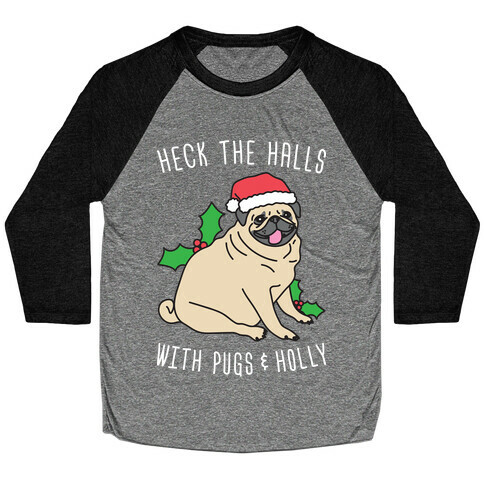 Heck The Halls Baseball Tee