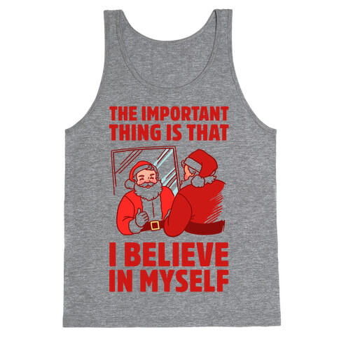 The Important Thing Is That I Believe In Myself Tank Top