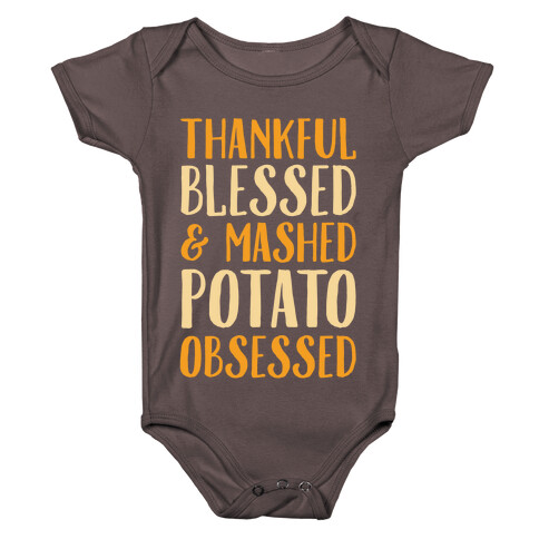 Thankful Blessed and Mashed Potato Obsessed Baby One-Piece