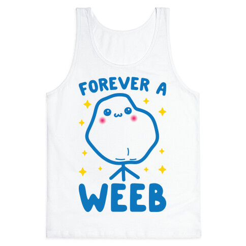 Forever A Weeb Tank Top