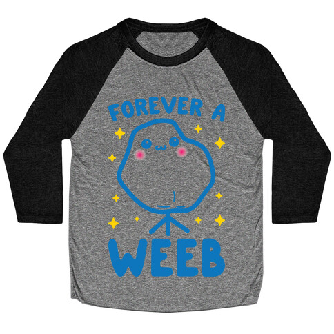 Forever A Weeb Baseball Tee