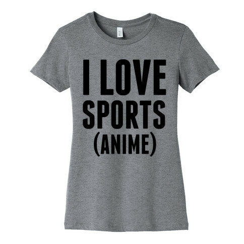 I Love Sports (Anime) Womens T-Shirt