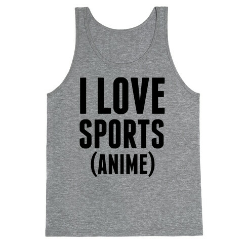 I Love Sports (Anime) Tank Top