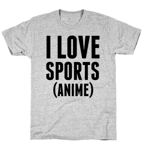 I Love Sports (Anime) T-Shirt