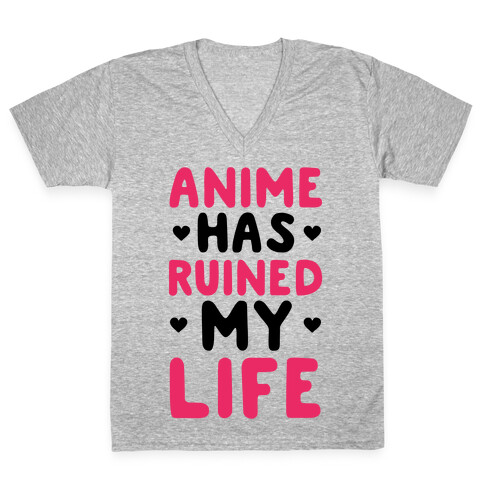 Anime Has Ruined My Life V-Neck Tee Shirt