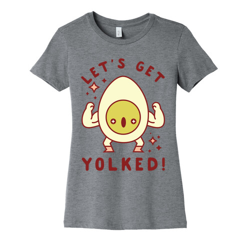 Let's Get Yolked Womens T-Shirt