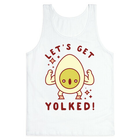 Let's Get Yolked Tank Top