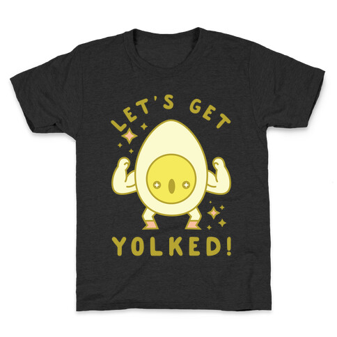 Let's Get Yolked Kids T-Shirt