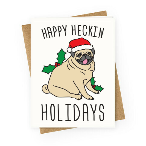 Happy Heckin Holidays Greeting Card