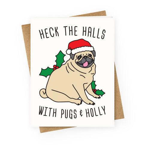 Heck The Halls Greeting Card