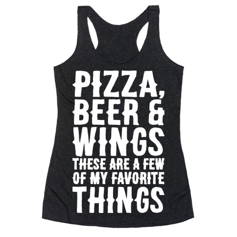 Pizza Beer & Wings White Font  Racerback Tank Top