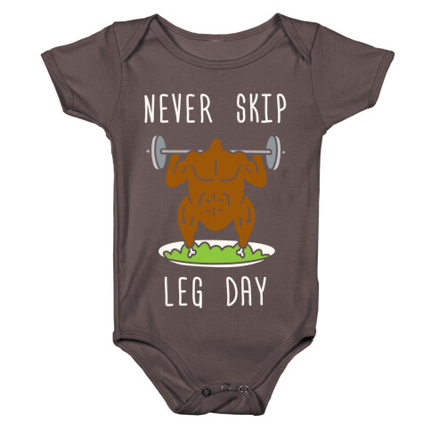 Never Skip Leg Day Baby One-Piece