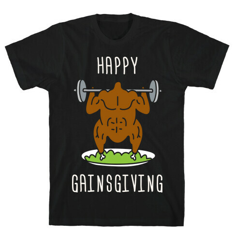 Happy Gainsgiving T-Shirt