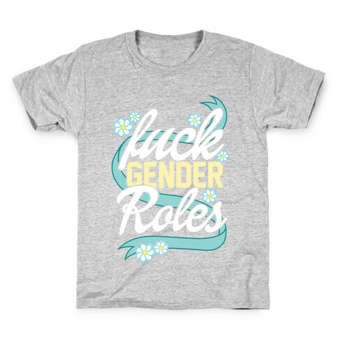 F*** Gender Roles Kids T-Shirt
