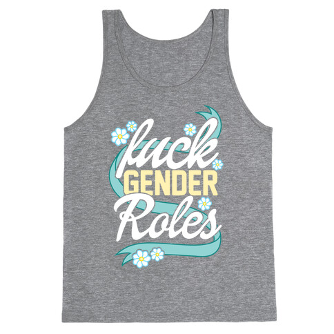 F*** Gender Roles Tank Top