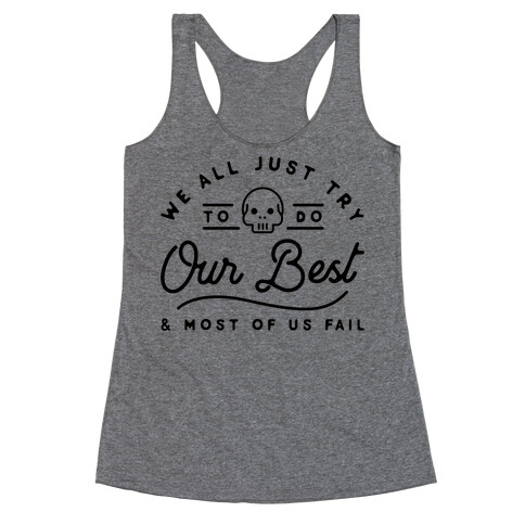 We All Just Try Racerback Tank Top