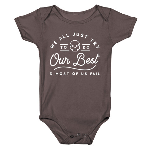 We All Just Try Baby One-Piece