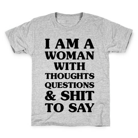 I Am A Woman Kids T-Shirt