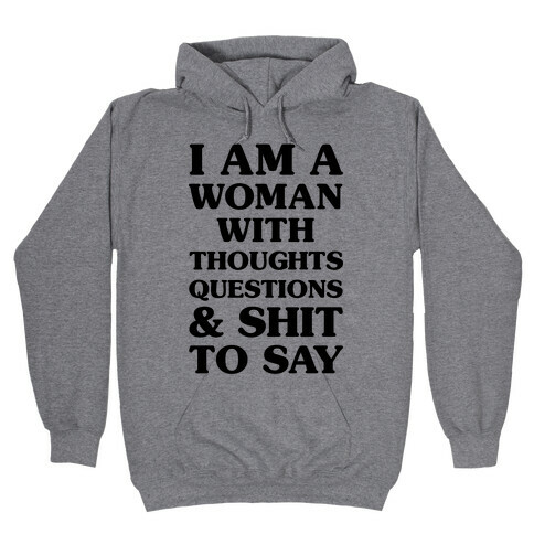 I Am A Woman Hooded Sweatshirt
