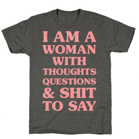 I Am A Woman T-Shirt