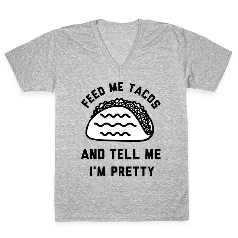 Feed Me Tacos V-Neck Tee Shirt