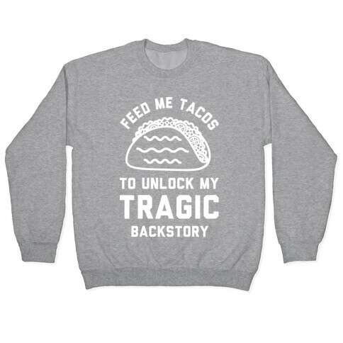 Unlock My Tragic Backstory Pullover