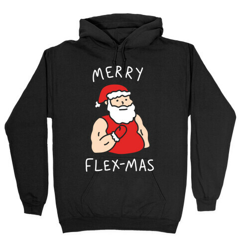 Merry Flex-mas Hooded Sweatshirt