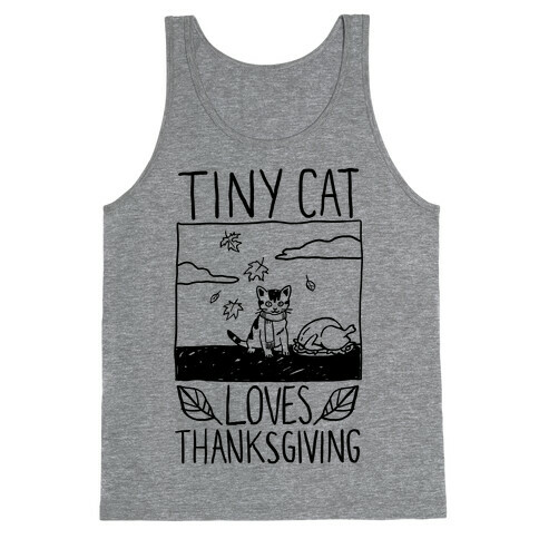 Tiny Cat Loves Thanksgiving Tank Top