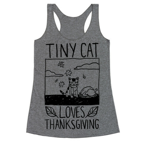 Tiny Cat Loves Thanksgiving Racerback Tank Top