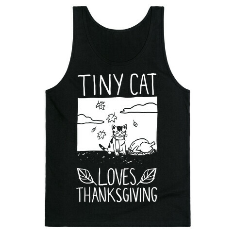 Tiny Cat Loves Thanksgiving Tank Top