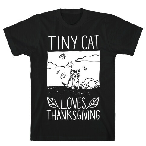 Tiny Cat Loves Thanksgiving T-Shirt