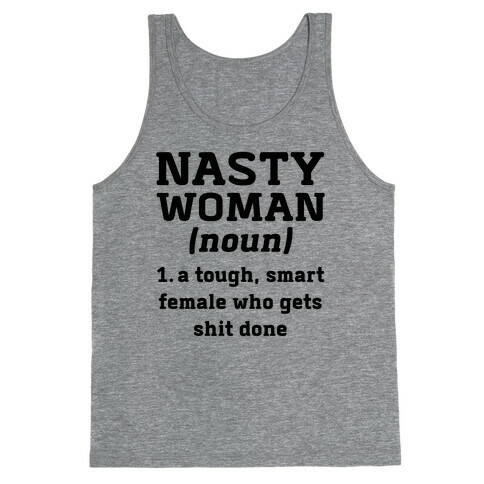Nasty Woman Definition Tank Top