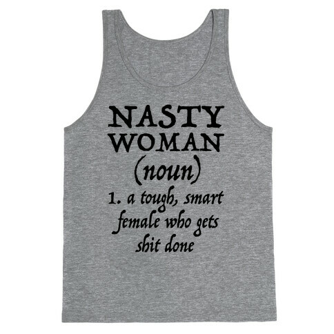Nasty Woman Definition Tank Top