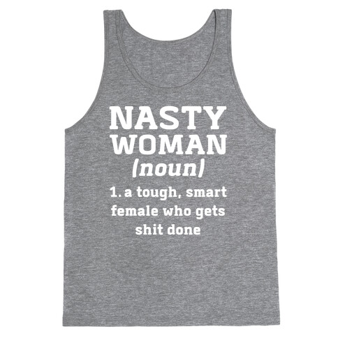 Nasty Women Definition Tank Top