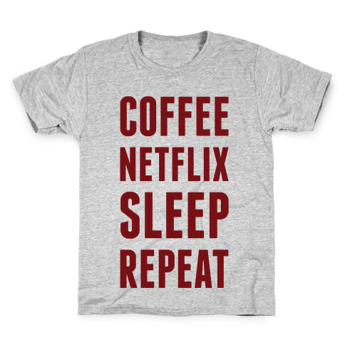 Coffee Netflix Sleep Repeat Kids T-Shirt