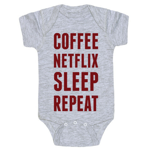 Coffee Netflix Sleep Repeat Baby One-Piece