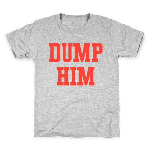 Dump Him (Britney Shirt) Kids T-Shirt