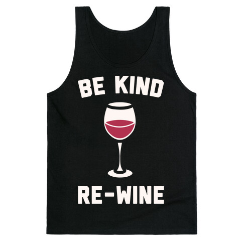 Be Kind Re-Wine White Print Tank Top